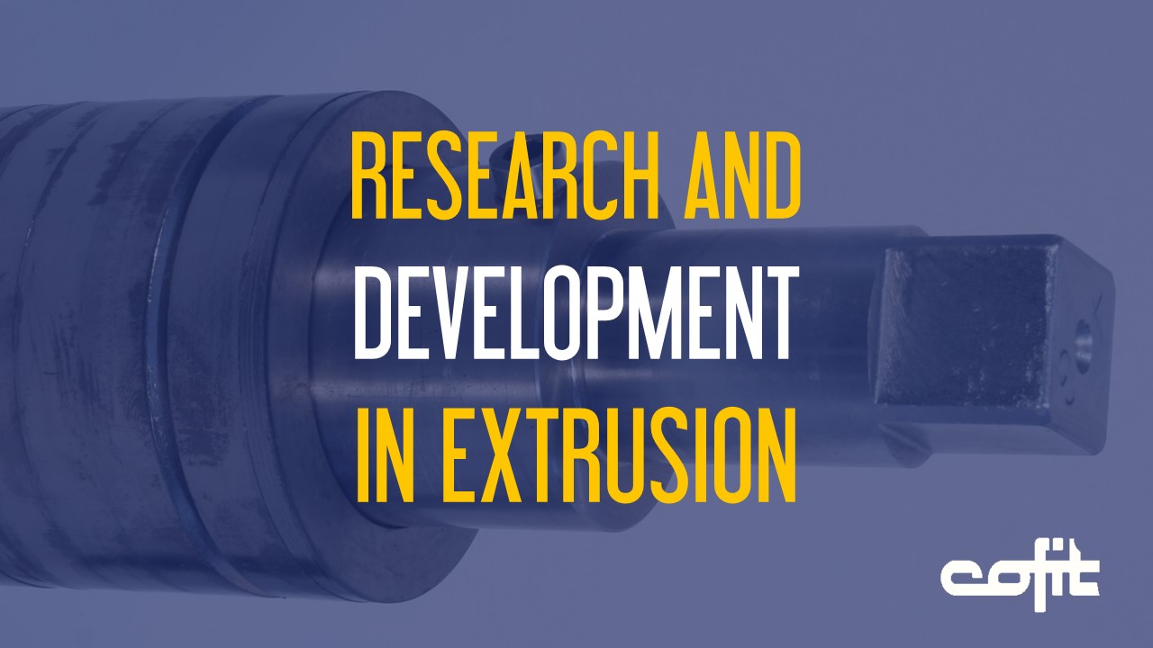 Research and development in extrusion - Cofit