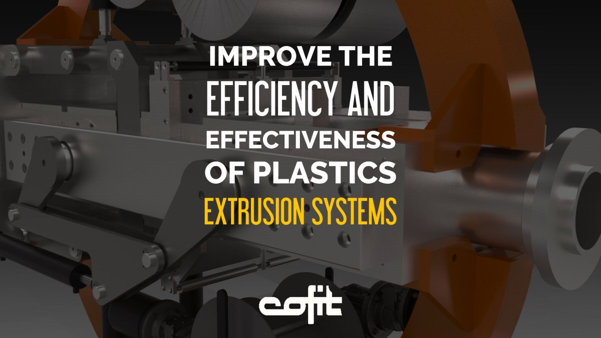 Improve the efficiency and effectiveness of plastics extrusion system